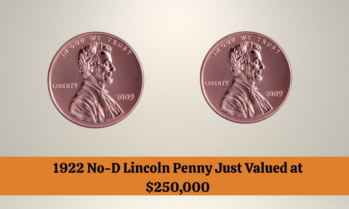 1922 No-D Lincoln Penny Just Valued at $250,000